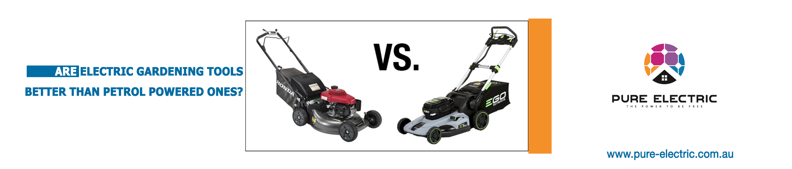 Are electric gardening tools better than petrol powered ones? Pure